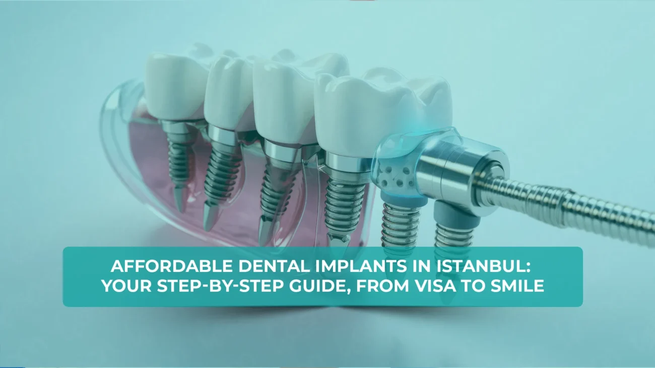 Affordable dental implants in Istanbul